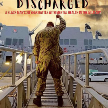 Mentally Discharged: A Black Man's 20 Year Battle With Mental Health In The Military